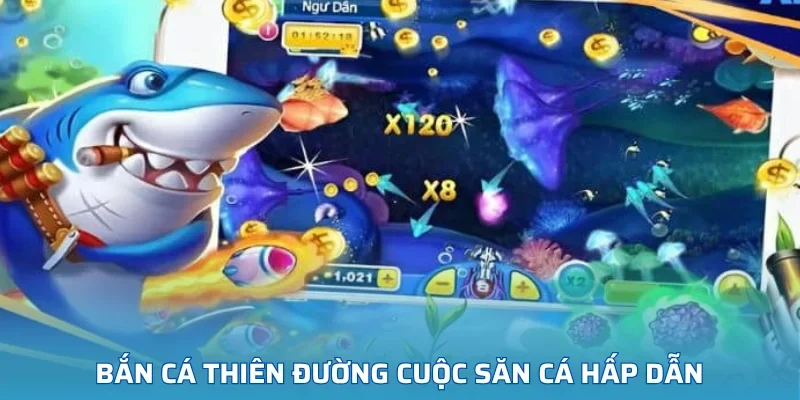 Bắn Cá Thiên Đường