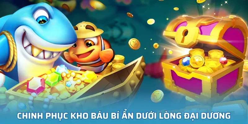 Chinh phục kho báu bí ẩn dưới lòng đại dương