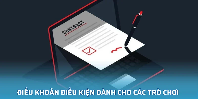 Điều khoản điều kiện dành cho các trò chơi 
