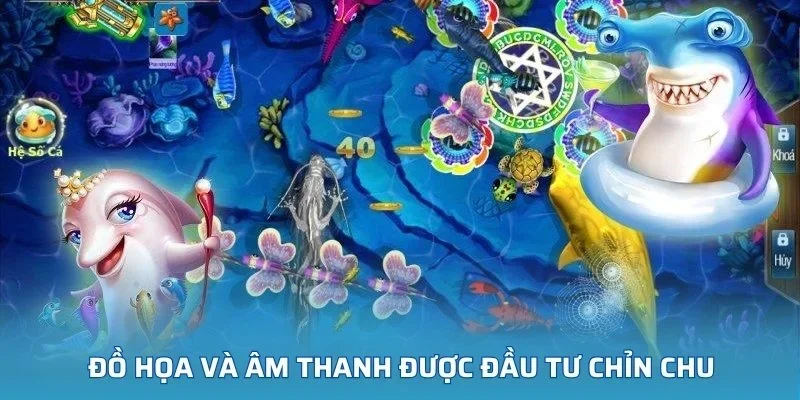 Đồ họa và âm thanh được đầu tư chỉn chu