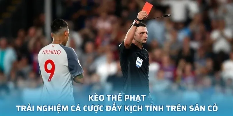 Kèo Thẻ Phạt