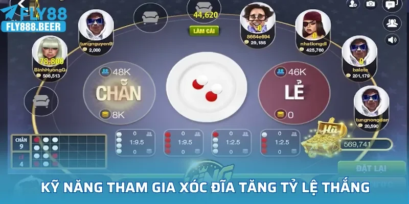 Kỹ năng tham gia xóc đĩa tăng tỷ lệ thắng