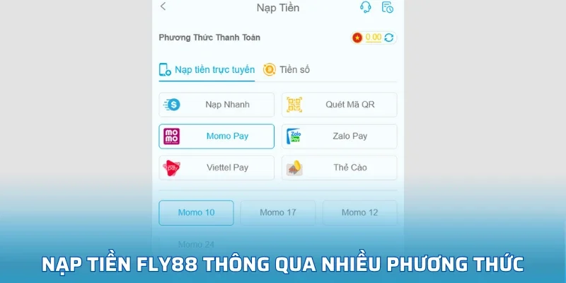Nạp tiền FLY88 thông qua nhiều phương thức