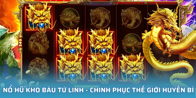 Nổ Hũ Kho Báu Tứ Linh