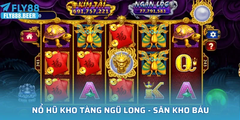 Nổ Hũ Kho Tàng Ngũ Long