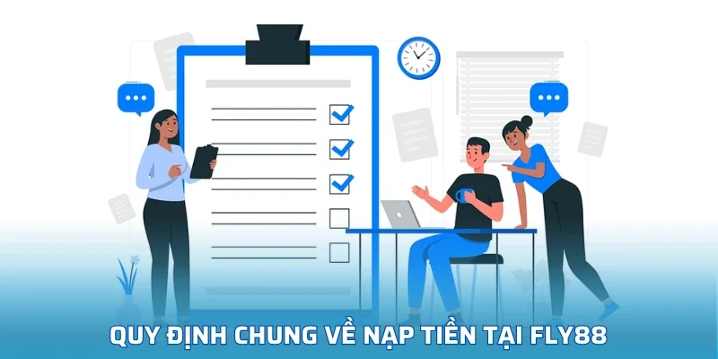 Quy định chung về nạp tiền tại FLY88